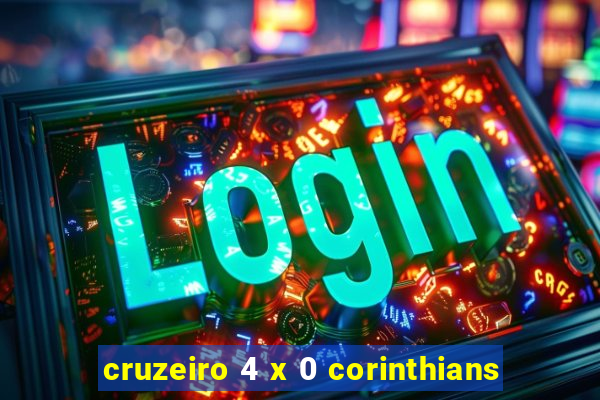 cruzeiro 4 x 0 corinthians